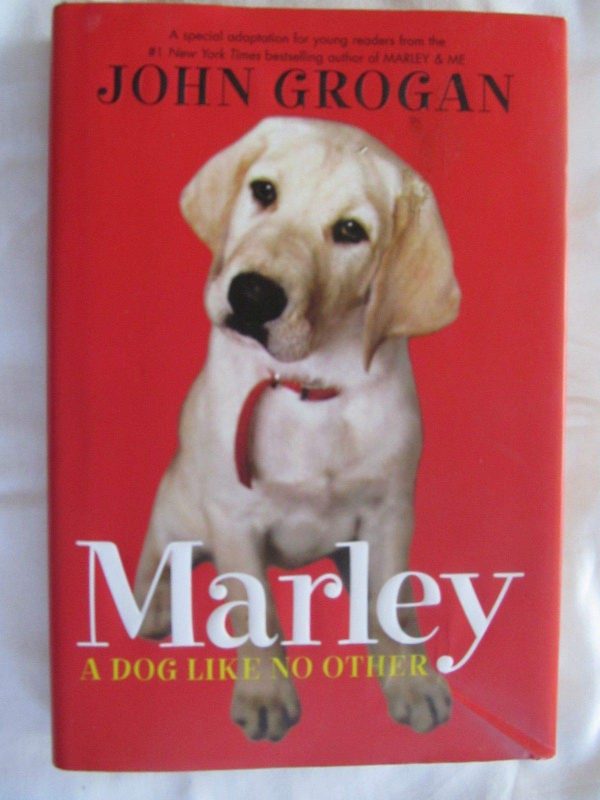 Marley: A Dog Like No Other: A Special Adaptation for Young Readers Grogan, John
