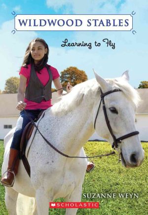 Learning to Fly (Wildwood Stables #4) Weyn, Suzanne