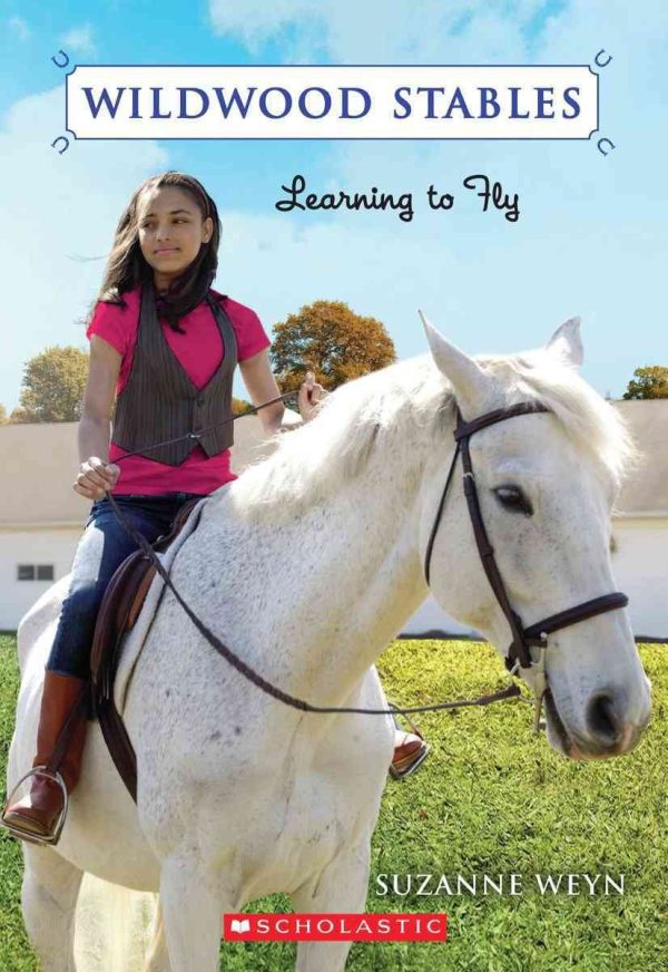 Learning to Fly (Wildwood Stables #4) Weyn, Suzanne