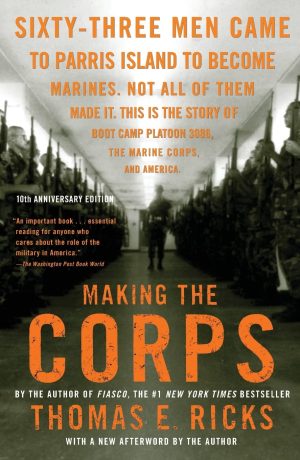 Making the Corps by Thomas Ricks