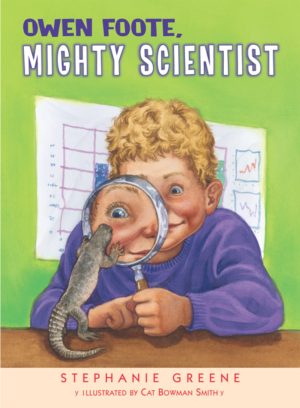 Owen Foote, Mighty Scientist Greene, Stephanie and Smith, Catharine Bowman