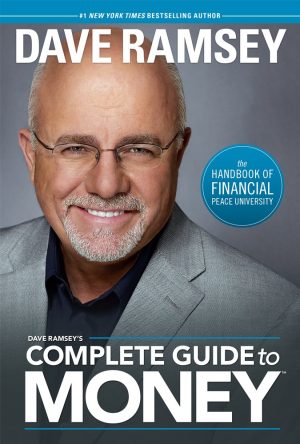 Dave Ramsey's Complete Guide To Money [Hardcover] Ramsey, Dave