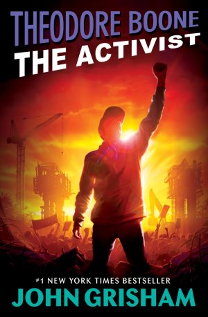 Theodore Boone: The Activist [Paperback] Grisham, John