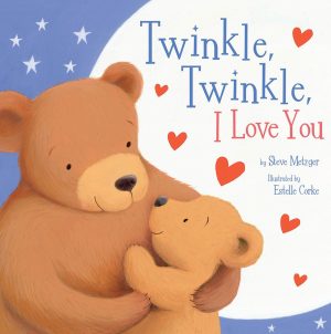 Twinkle, Twinkle, I Love You Metzger, Steve and Corke, Estelle