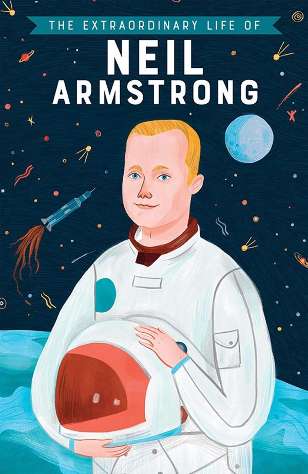The Extraordinary Life of Neil Armstrong (Extraordinary Lives) [Paperback] Howard, Martin and Chiu, Freda
