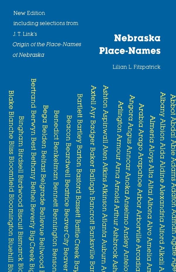 Nebraska Place-Names [Paperback] Fitzpatrick, Lilian L. and Fairclough, G. Thomas