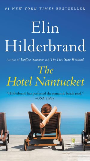 The Hotel Nantucket [Mass Market Paperback] Hilderbrand, Elin