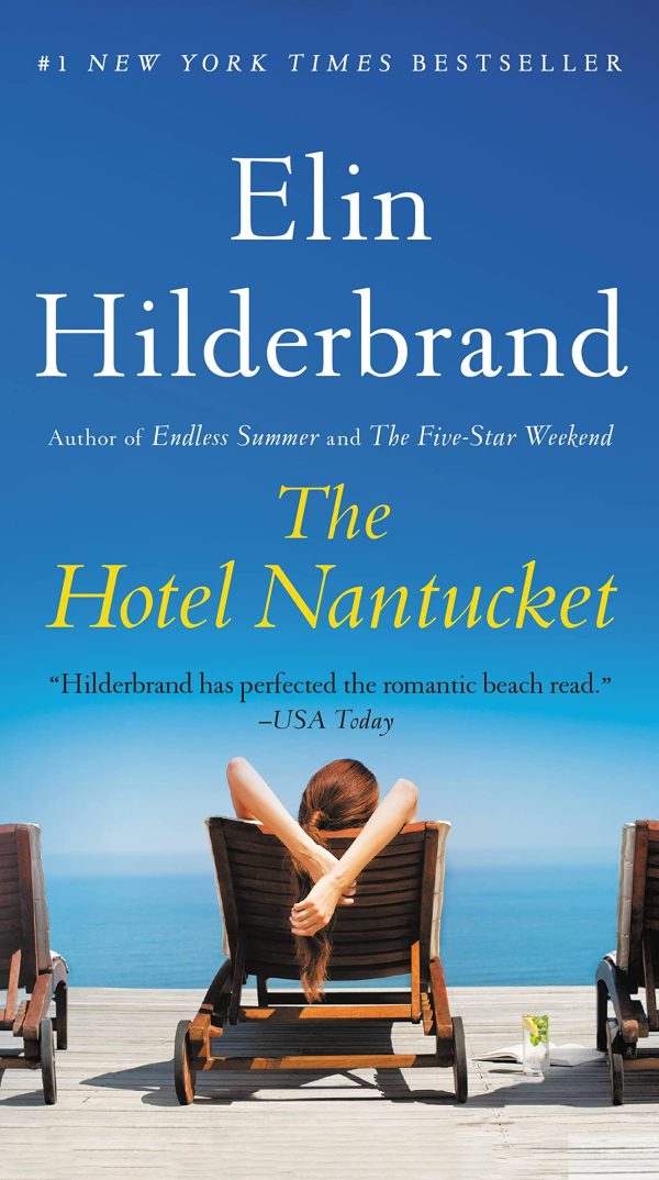 The Hotel Nantucket [Mass Market Paperback] Hilderbrand, Elin