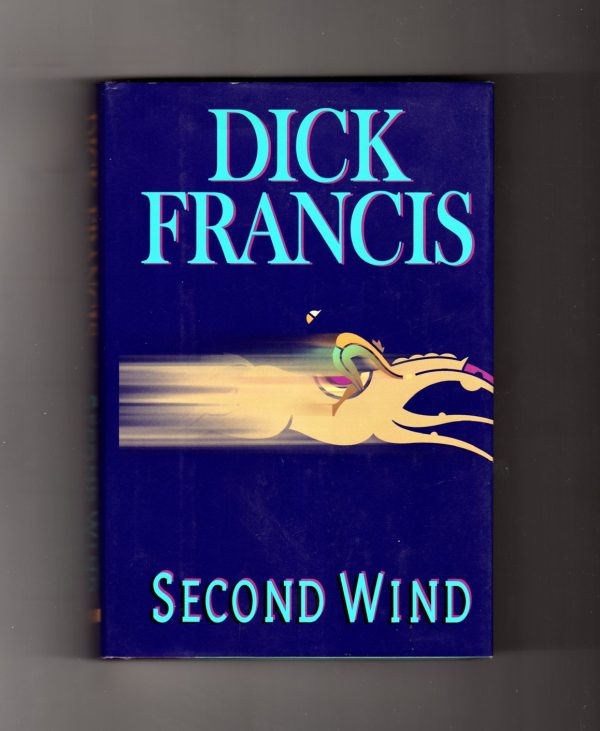 SECOND WIND Francis, Dick [Hardcover}