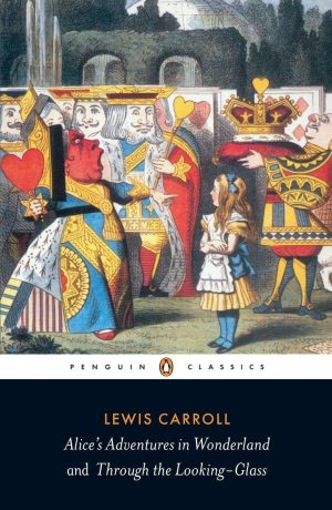 Alice's Adventures in Wonderland and Through the Looking-Glass (Penguin Classics) [Paperback] Carroll, Lewis; Haughton, Hugh and Tenniel, John