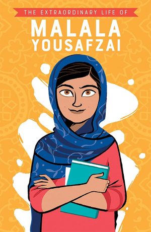 The Extraordinary Life of Malala Yousafzai (Extraordinary Lives) [Paperback] Hiba Noor Khan and Rita Petruccioli