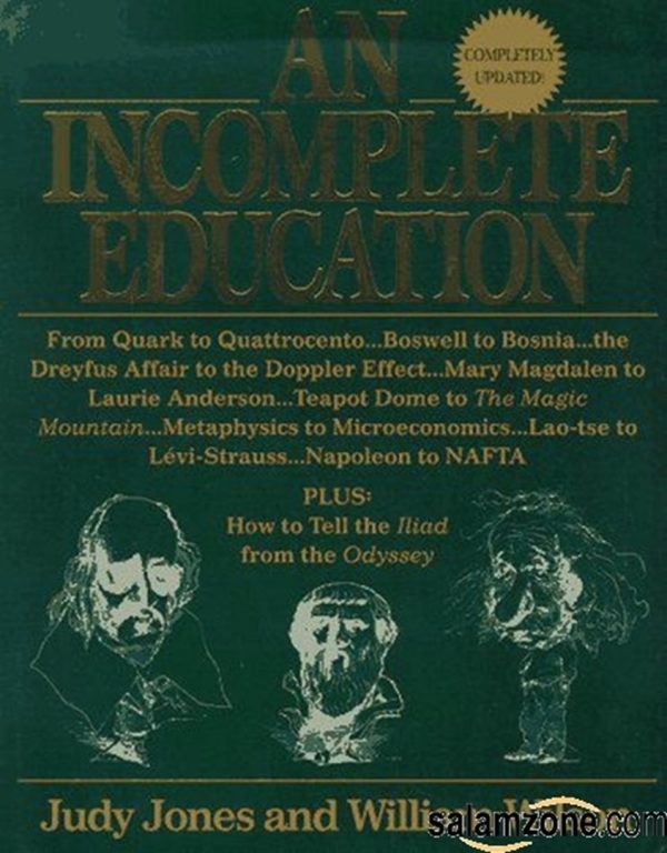 An Incomplete Education, Revised Edition Jones, Judy and Wilson, William