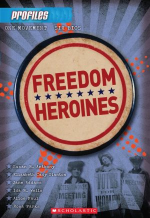 Freedom Heroines (Profiles #4) (4) [Paperback] Wishinsky, Frieda