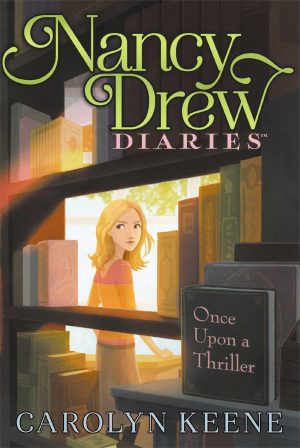 Once Upon a Thriller (4) (Nancy Drew Diaries) [Paperback] Keene, Carolyn
