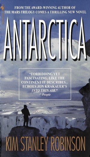 Antarctica: A Novel [Mass Market Paperback] Robinson, Kim Stanley