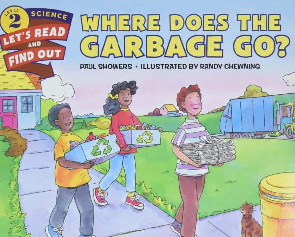 Where Does the Garbage Go? (Let's-Read-and-Find-Out Science 2) [Paperback] Showers, Paul and Chewning, Randy