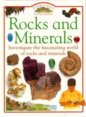 Rocks and Minerals (Eyewitness Explorers) Parker, Steve