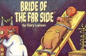 Bride of The Far Side® Larson, Gary