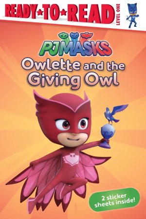 Owlette and the Giving Owl: Ready-to-Read Level 1 (PJ Masks) [Paperback] Pendergrass, Daphne and Style Guide