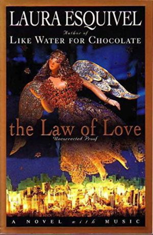 The Law of Love Laura Esquivel; Miguelanxo Prado and Margaret Sayers Peden