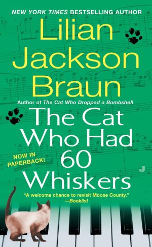 The Cat Who Had 60 Whiskers [Mass Market Paperback] Braun, Lilian Jackson