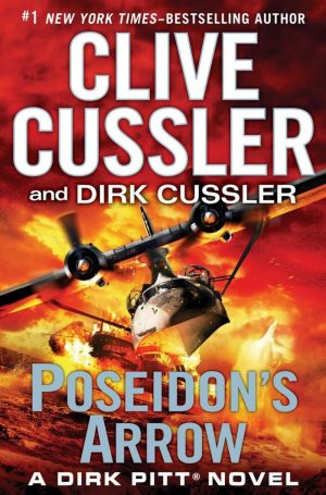 Poseidon's Arrow (Dirk Pitt Adventure) [Hardcover] Cussler, Clive and Cussler, Dirk