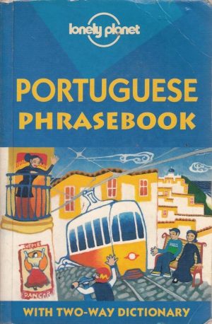 Lonely Planet Portuguese Phrasebook : With Two-Way Dictionary [Paperback] Clara Vitorini