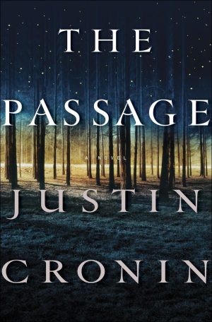 The Passage: A Novel (Book One of The Passage Trilogy) Cronin, Justin