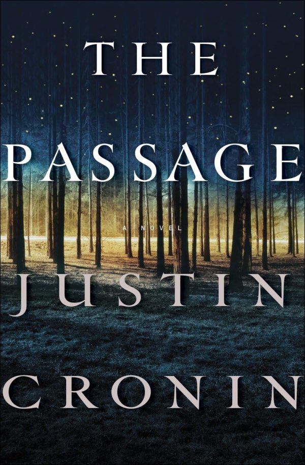 The Passage: A Novel (Book One of The Passage Trilogy) Cronin, Justin