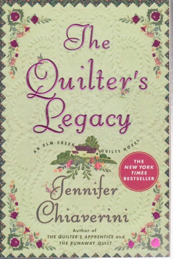 The Quilter's Legacy (Elm Creek Quilts Series #5) Chiaverini, Jennifer