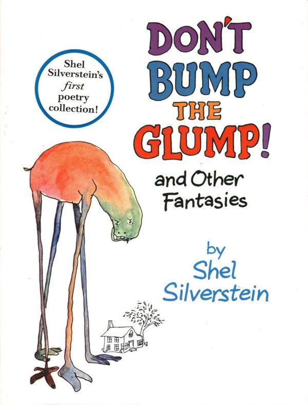 Don't Bump the Glump [Hardcover] Shel Silverstein