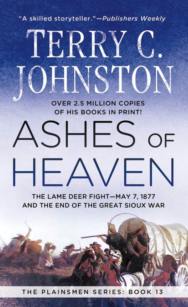 Ashes of Heaven (The Plainsmen Series) Johnston, Terry C.