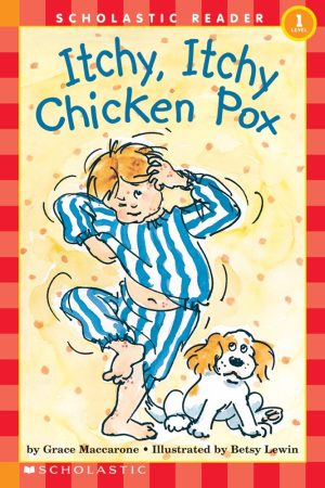 Itchy, Itchy Chicken Pox (Hello Reader!, Level 1) [Paperback] MacCarone, Grace and Lewin, Betsy