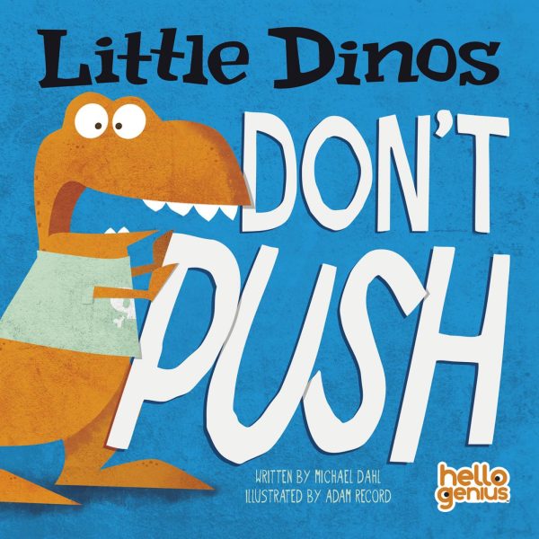 Little Dinos Don't Push (Hello Genius) [Board book] Dahl, Michael and Adam Record