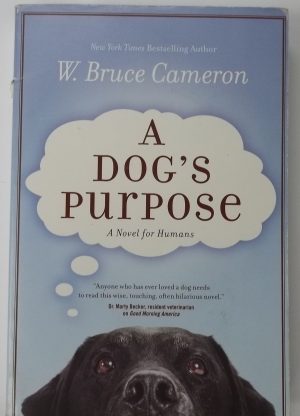 A Dog's Purpose [Paperback] Cameron, W. Bruce