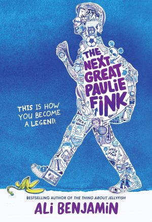 The Next Great Paulie Fink [Hardcover] Benjamin, Ali