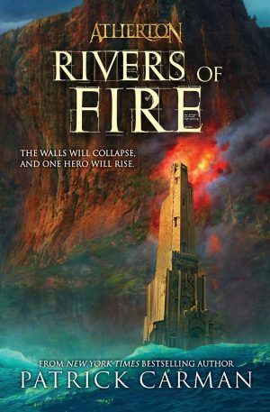 Rivers of Fire (Atherton, Book 2) [Paperback] Carman, Patrick