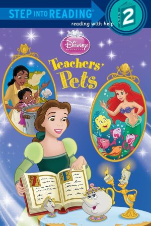 Teachers' Pets (Disney Princess) (Step into Reading) Man-Kong, Mary and Marrucchi, Elisa