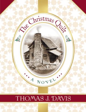 The Christmas Quilt [hardcover] Davis, Thomas J.