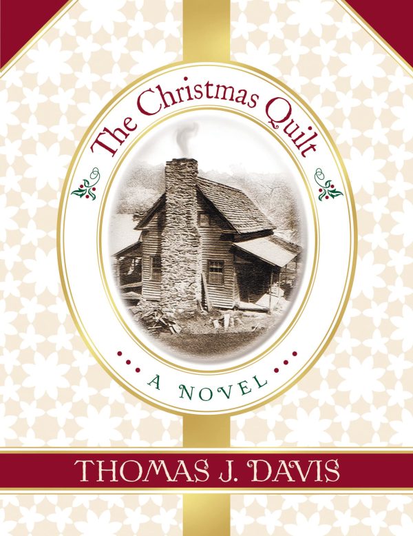 The Christmas Quilt [hardcover] Davis, Thomas J.