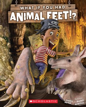 What If You Had Animal Feet? [Paperback] Markle, Sandra and McWilliam, Howard