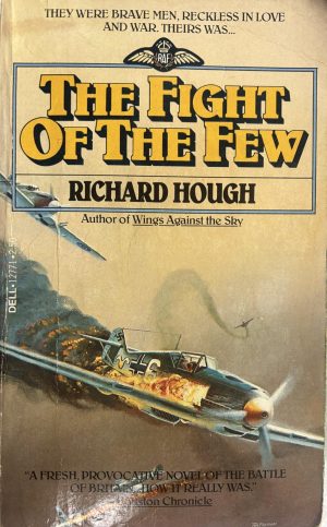 Fight of the Few Hough, Richard