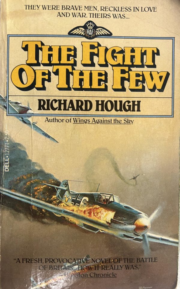 Fight of the Few Hough, Richard
