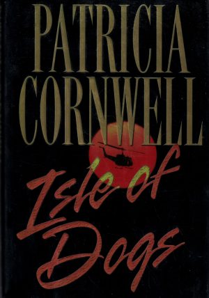 Isle of Dogs Cornwell, Patricia