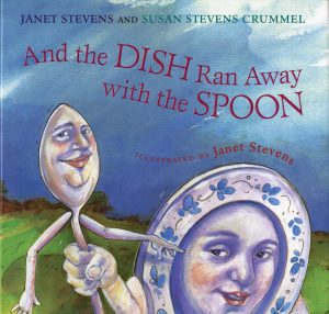 And the Dish Ran Away with the Spoon [Paperback] Stevens, Janet and Crummel, Susan Stevens