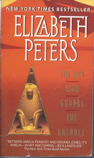 The Ape Who Guards the Balance : An Amelia Peabody Mystery Peters, Elizabeth