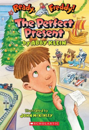 Ready, Freddy #18: The Perfect Present [Paperback] Klein, Abby and McKinley, John