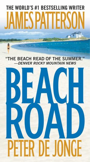 Beach Road [Mass Market Paperback] Patterson, James and de Jonge, Peter