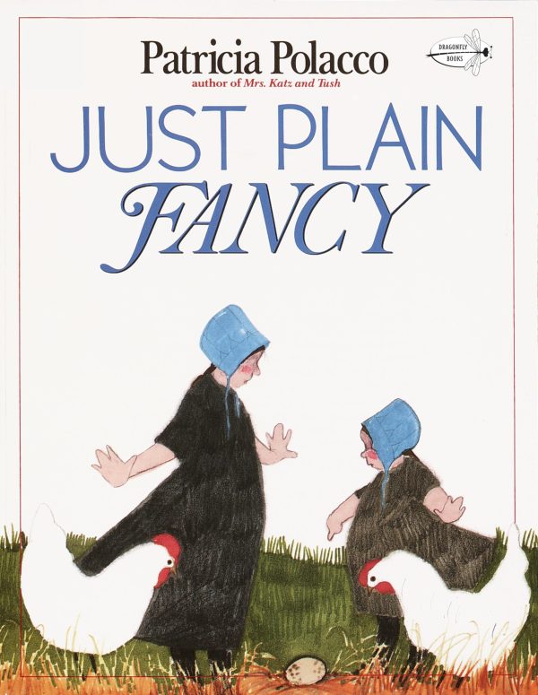 Just Plain Fancy [Paperback] Polacco, Patricia