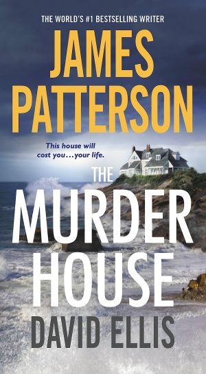 The Murder House [Mass Market Paperback] Patterson, James and Ellis, David